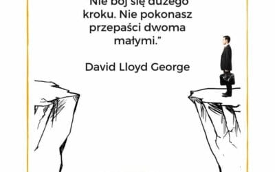 Czasem potrzebny jest duży krok