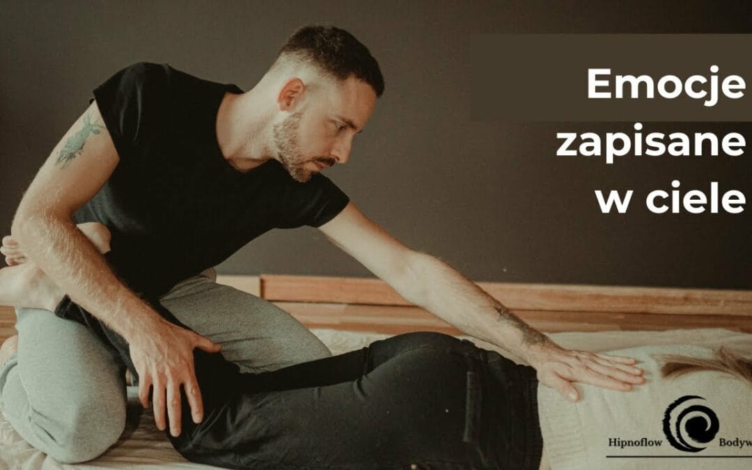 Emocje zapisane w ciele – jak je uwolnić?
