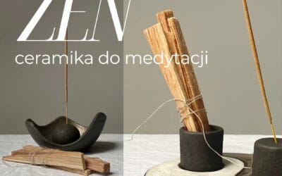 ZEN ceramika do medytacji