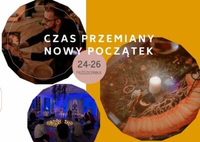 24 – 26 października 2025 CZAS PRZEMIANY – NOWY POCZĄTEK