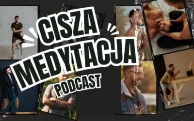 Cisza jako narzędzie transformacji – posłuchaj podcastu i odkryj moc wyciszenia