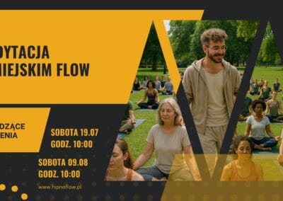 19 lipca 2025 Medytacja w miejskim FLOW
