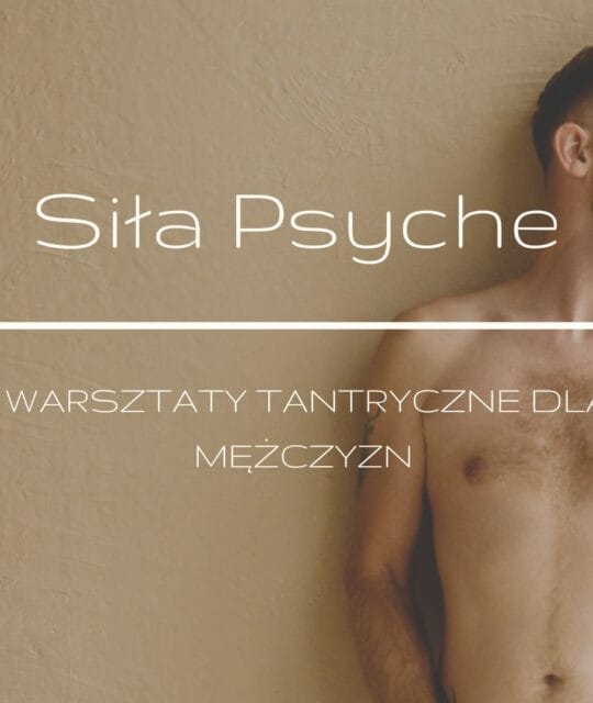 siła psyche warsztat rozwojowe oferta