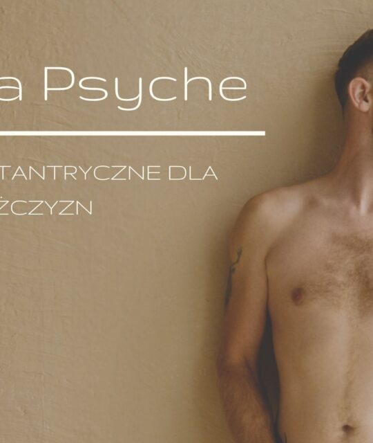 warsztaty tantryczne siła psyche