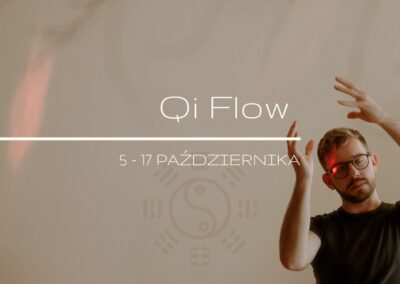 15 &ndash; 17 października 2027 Qi Flow &ndash; Sztuka głębokiego odpoczynku